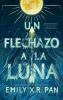Un_flechazo_a_la_luna