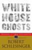 White_House_ghosts