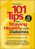 101_tips_for_staying_healthy_with_diabetes____avoiding_complications_