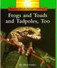 Frogs_and_toads__and_tadpoles__too