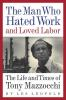 The_man_who_hated_work_and_loved_labor