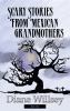 Scary_stories_from_Mexican_grandmothers