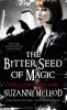 The_bitter_seed_of_magic