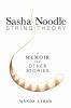 Sasha_Noodle_string_theory