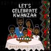 Let_s_celebrate_Kwanzaa