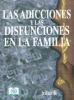 Las_adicciones_y_las_disfunciones_en_la_familia