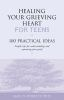 Healing_your_grieving_heart_for_teens