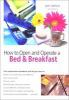 How_to_open_and_operate_a_bed___breakfast