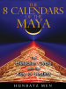 The_8_Calendars_of_the_Maya