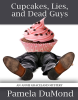 Cupcakes__Lies_and_Dead_Guys___An_Annie_Graceland_Mystery__Book_One__Volume_1__Edition_2_