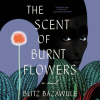 The_Scent_of_Burnt_Flowers