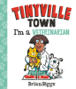 I__39_m_a_Veterinarian__A_Tinyville_Town_Book_