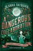A_Dangerous_Collaboration