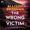 The_Wrong_Victim--A_Novel