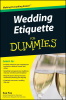 Wedding_Etiquette_For_Dummies__Edition_1_