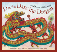 D_Is_for_Dancing_Dragon___A_China_Alphabet