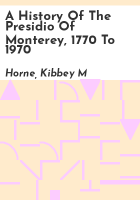 A_history_of_the_Presidio_of_Monterey__1770_to_1970