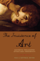 The_Insistence_of_Art___Philosophy_and_Aesthetics_after_Early_Modernity