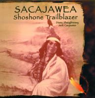 Sacajawea__Shoshone_trailblazer