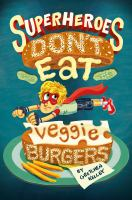 Superheroes_don_t_eat_veggie_burgers