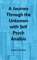 A_Journey_Through_the_Unknown_with_Self_Psych_Analisis