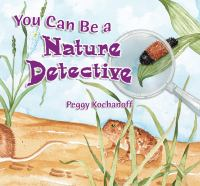 You_can_be_a_nature_detective