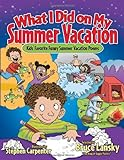 What_I_did_on_my_summer_vacation
