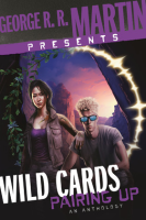 George_R__R__Martin_Presents_Wild_Cards__Pairing_Up
