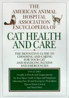 The_American_Animal_Hospital_Association_encyclopedia_of_cat_health_and_care