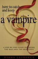 How_to_catch_and_keep_a_vampire