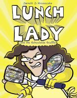 Lunch_Lady_and_the_schoolwide_scuffle