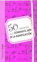 50_ejercicios_para_dominar_el_arte_de_la_manipulaci__n