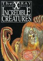 The_X-ray_picture_book_of_incredible_creatures