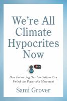 We_re_all_climate_hypocrites_now