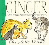 Ginger_and_the_mystery_visitor