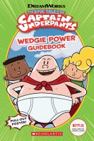 The_epic_tales_of_Captain_Underpants_wedgie_power_guidebook