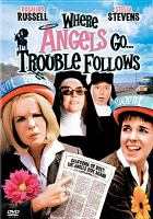 Where_angels_go__trouble_follows