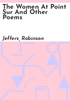 The_women_at_Point_Sur_and_other_poems