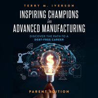 Inspiring_Champions_in_Advanced_Manufacturing__Parent_Edition