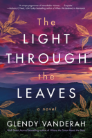 The_Light_Through_the_Leaves__A_Novel