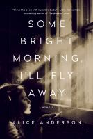 Some_bright_morning__I_ll_fly_away