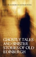 Ghostly_tales___sinister_stories_of_old_Edinburgh