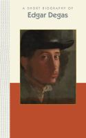 A_short_biography_of_Edgar_Degas