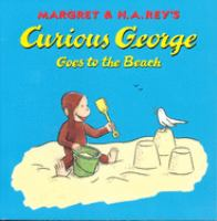 Margret___H_A__Rey_s_Curious_George_goes_to_the_beach