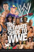 The_ultimate_guide_to_WWE