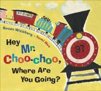 Hey_Mr__Choo-choo__where_are_you_going_