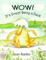 Wow__it_s_great_being_a_duck