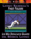 Latino_baseball_s_finest_fielders