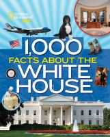 1000_facts_about_the_White_House