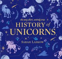 A_very_short__entirely_true_history_of_unicorns